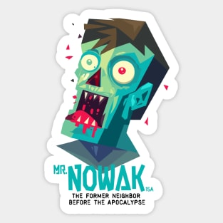 Mr Nowak Zombie Neighbor Sticker